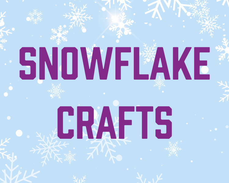 Snowflake Crafts