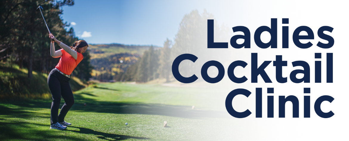 Ladies Clocktail Clinic